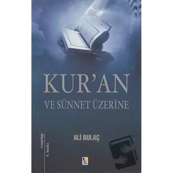 Kur’an ve Sünnet Üzerine