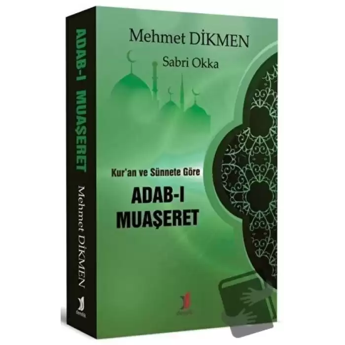 Kur’an ve Sünnete Göre Adab-ı Muaşeret