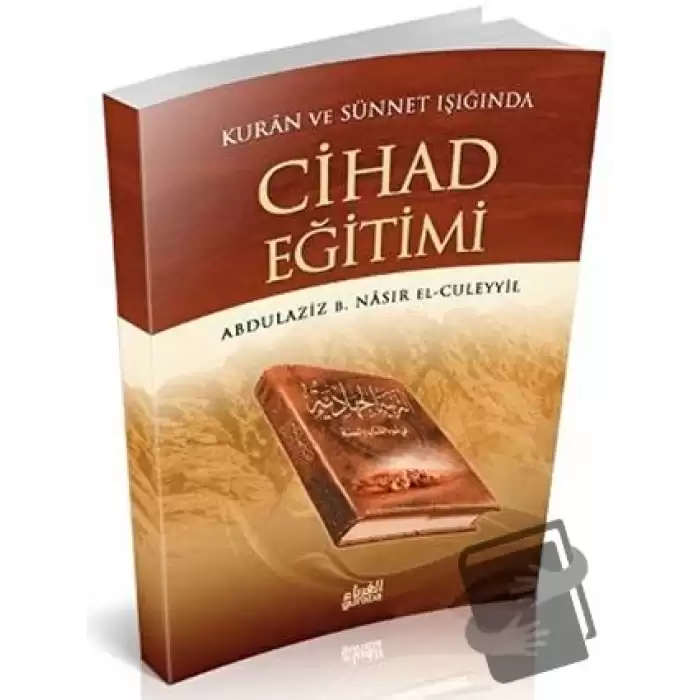Kur’an ve Sünnet’in Işığında Cihad Eğitimi