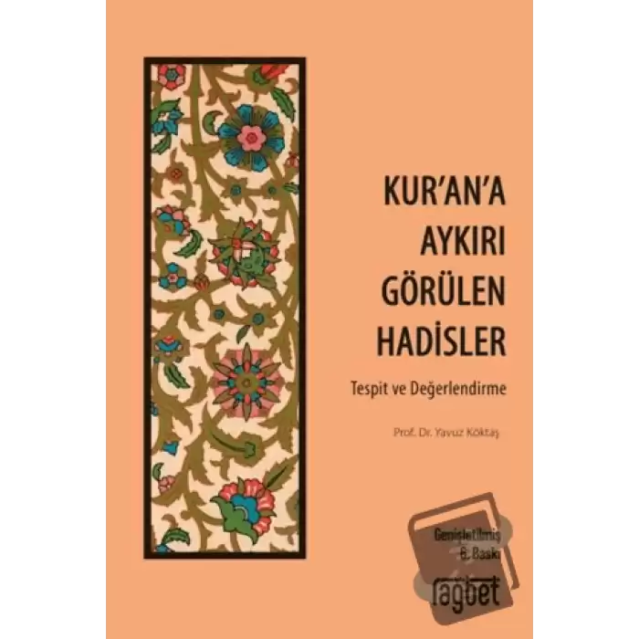 Kur’an’a Aykırı Görülen Hadisler