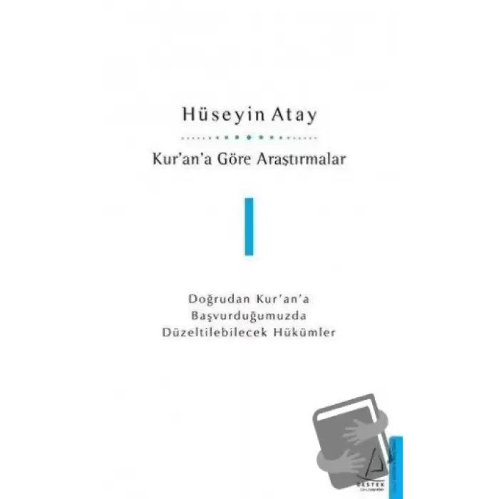 Kur’an’a Göre Araştırmalar 1