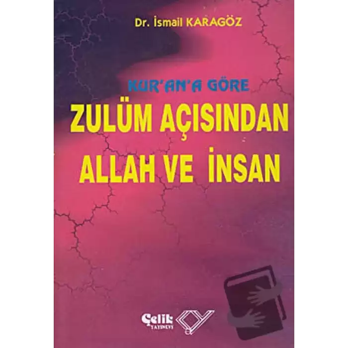 Kur’an’a Göre Zulüm Açısından Allah ve İnsan