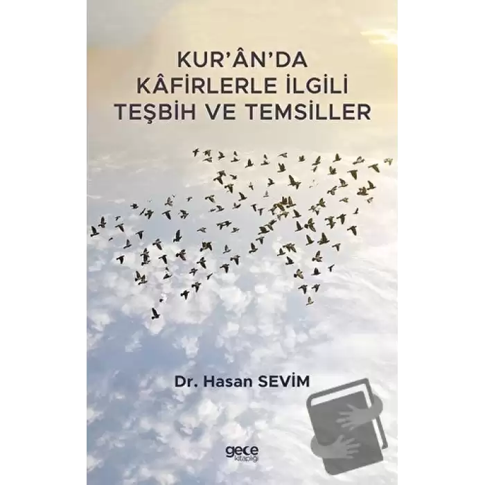 Kur’an’da Kafirlerle İlgili Teşbih ve Temsiller