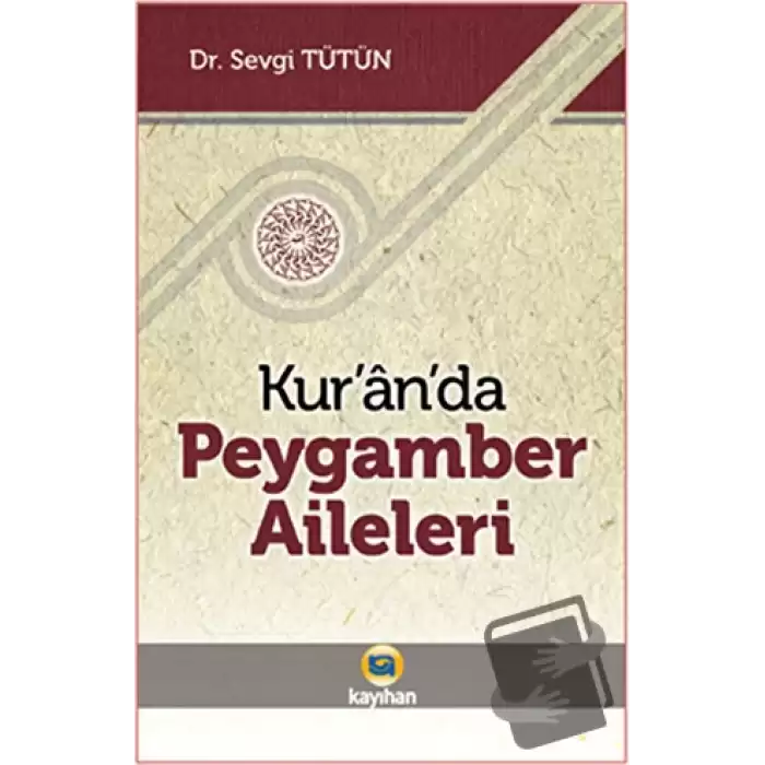 Kur’an’da Peygamber Aileleri