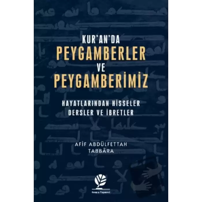 Kur’an’da Peygamberler ve Peygamberimiz