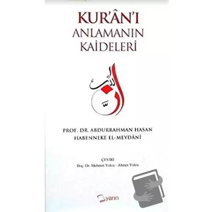 Kur’an’ı Anlamanın Kaideleri (Ciltli)