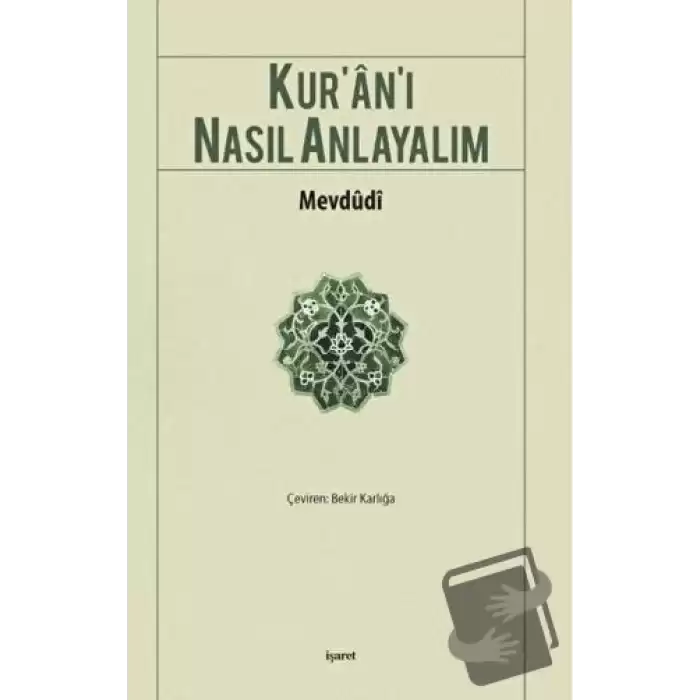 Kur’an’ı Nasıl Anlayalım