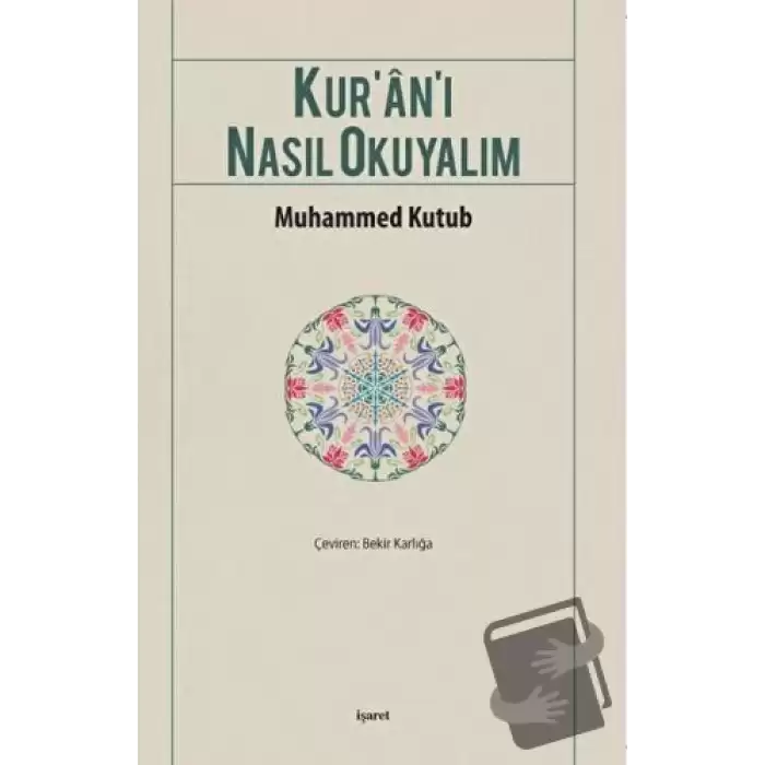 Kur’an’ı Nasıl Okuyalım