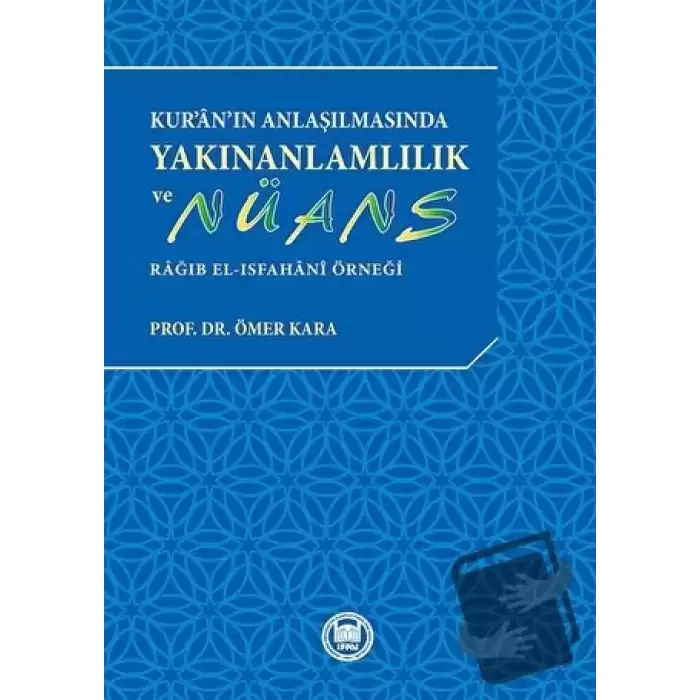 Kur’ân’ın Anlaşılmasında Yakınanlamlılık Ve Nüans