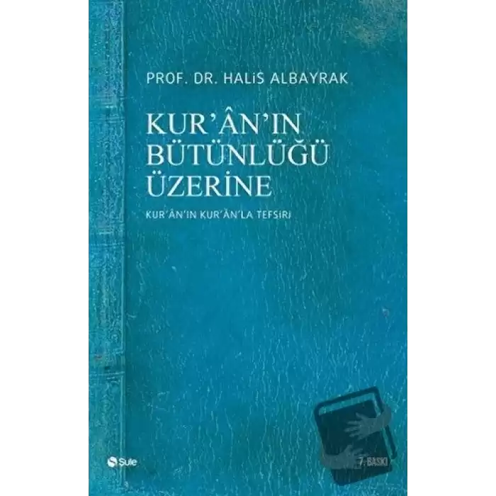 Kur’an’ın Bütünlüğü Üzerine