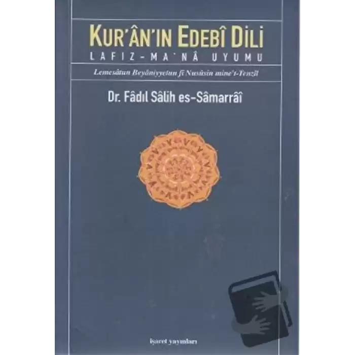 Kur’an’ın Edebi Dili Lafız - MaNa Uyumu