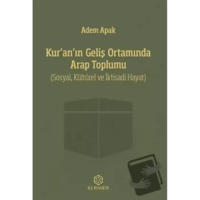 Kur’an’ın Geliş Ortamında Arap Toplumu