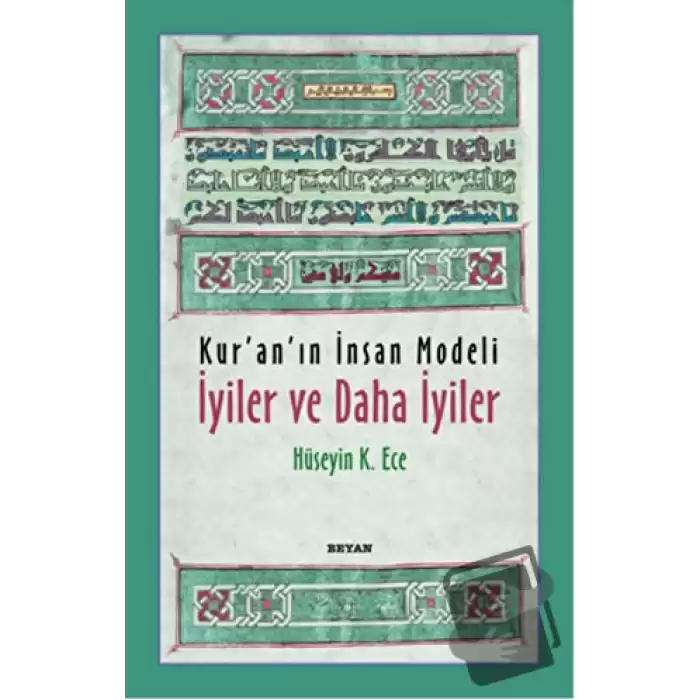 Kur’an’ın İnsan Modeli - İyiler ve Daha İyiler