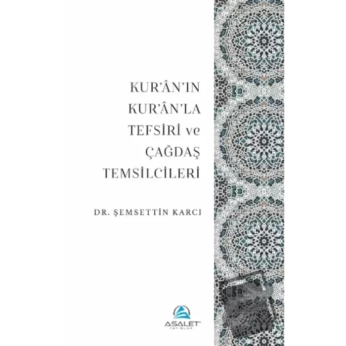 Kur’an’ın Kur’an’la Tefsiri ve Çağdaş Temsilcileri