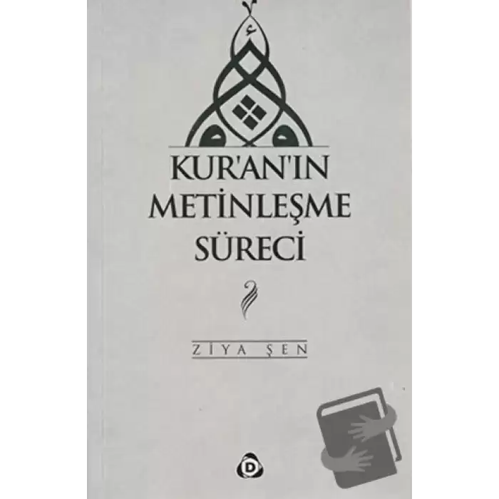 Kur’an’ın Metinleşme Süreci