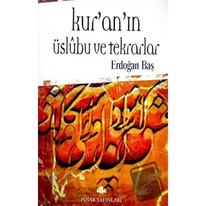 Kur’an’ın Üslubu ve Tekrarlar