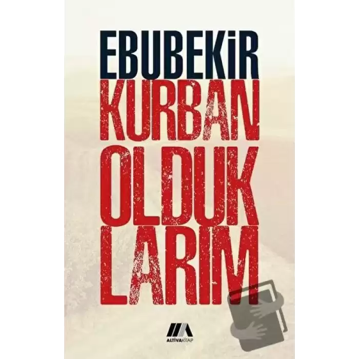 Kurban Olduklarım