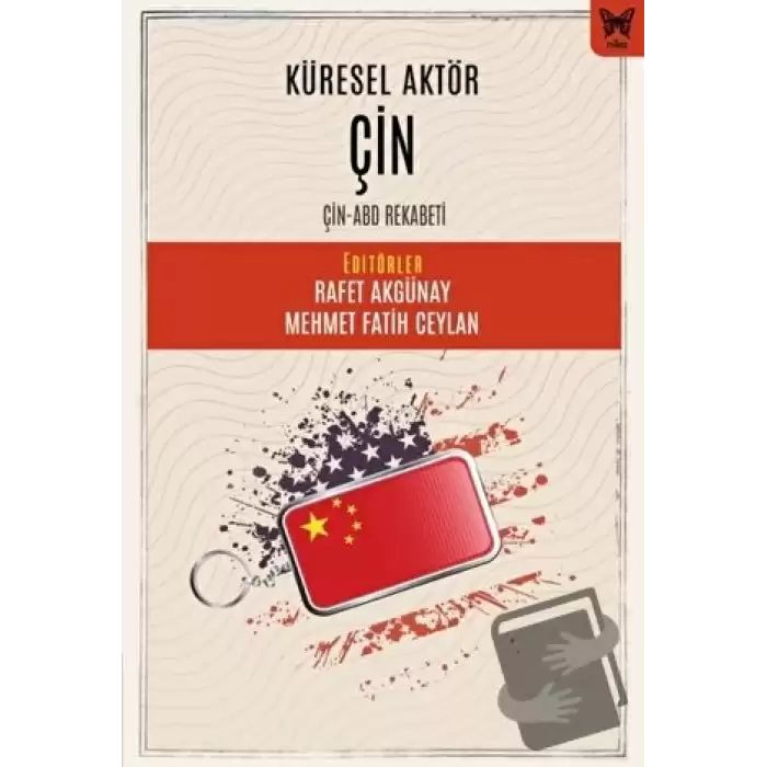 Küresel Aktör Çin: Çin-ABD Rekabeti