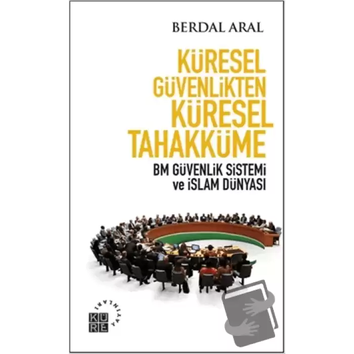 Küresel Güvenlikten Küresel Tahakküme