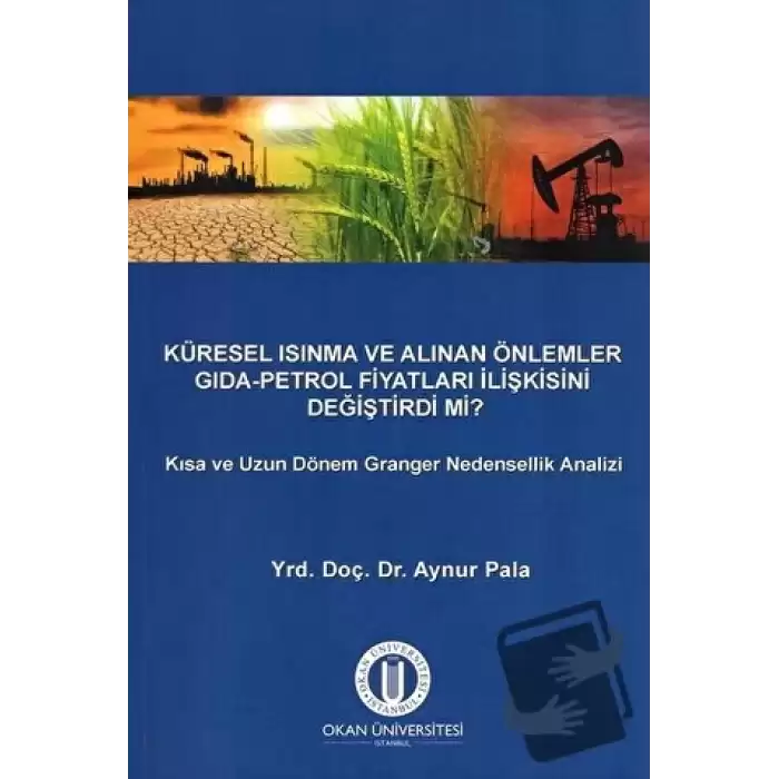 Küresel Isınma ve Alınan Önlemler Gıda - Petrol Fiyatları İlişkisini Değiştirdi mi?