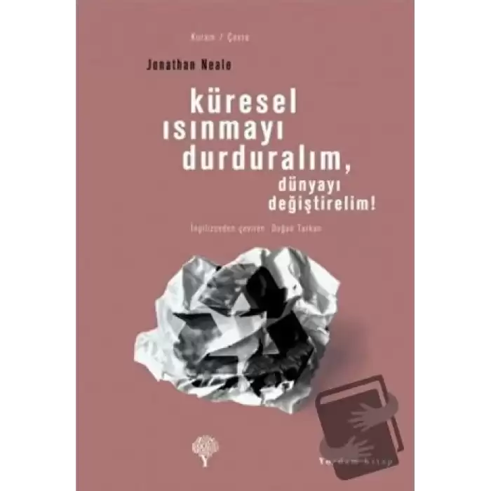 Küresel Isınmayı Durduralım, Dünyayı Değiştirelim!