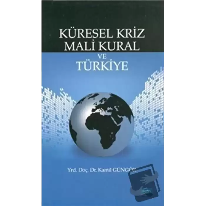 Küresel Kriz Mali Kural ve Türkiye