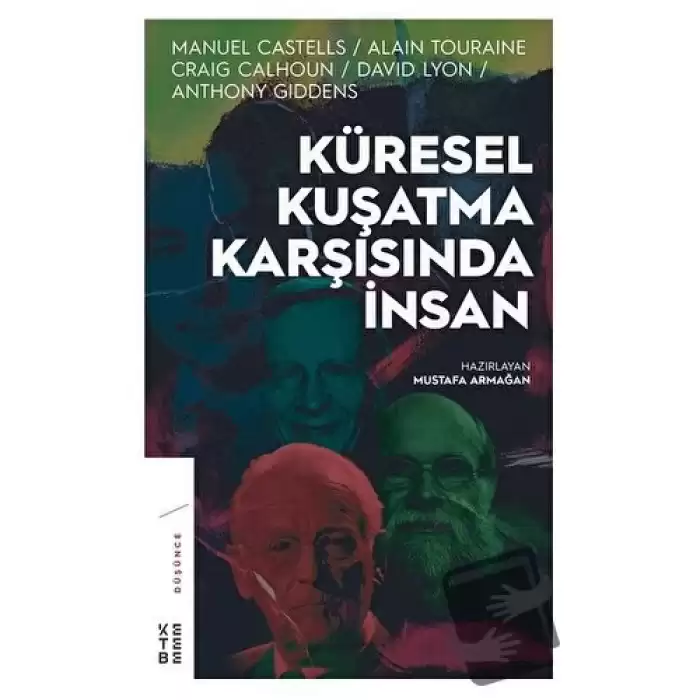 Küresel Kuşatma Karşısında İnsan