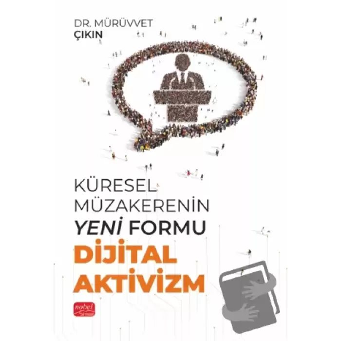 Küresel Müzakerenin Yeni Formu Dijital Aktivizm