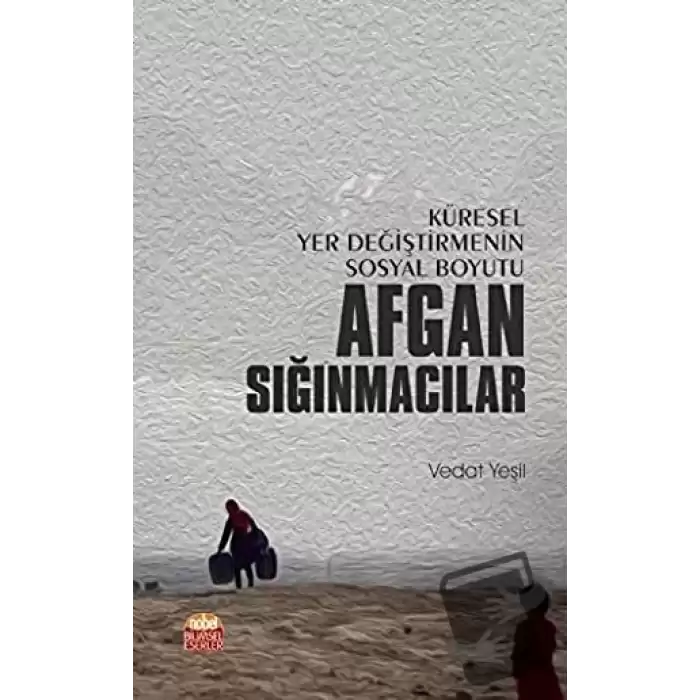 Küresel Yer Değiştirmenin Sosyal Boyutu Afgan Sığınmacılar