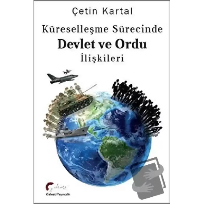 Küreselleşme Sürecinde Devlet ve Ordu İlişkileri