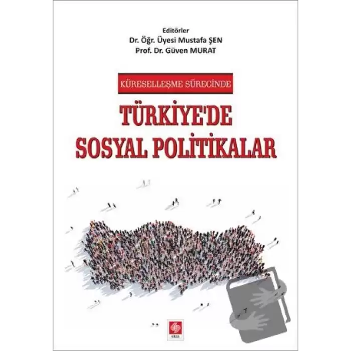 Küreselleşme Sürecinde Türkiyede Sosyal Politikalar