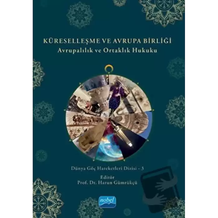 Küreselleşme Ve Avrupa Birliği - Avrupalılık Ve Ortaklık Hukuku