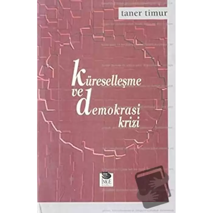 Küreselleşme Ve Demokrasi Krizi