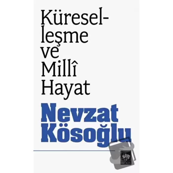 Küreselleşme ve Milli Hayat