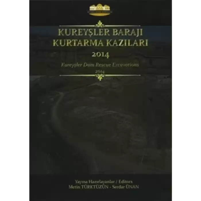 Kureyşler Barajı Kurtarma Kazıları 2014