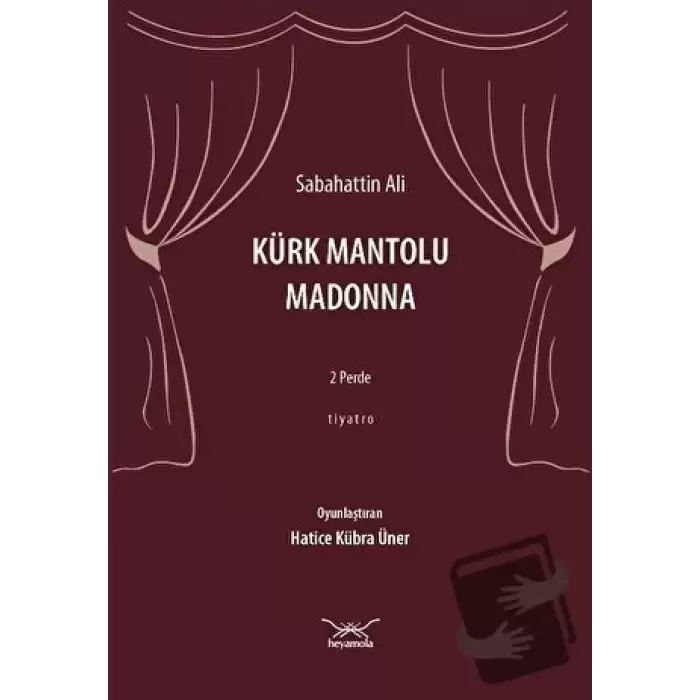 Kürk Mantolu Madonna: 2 Perde - Tiyatro