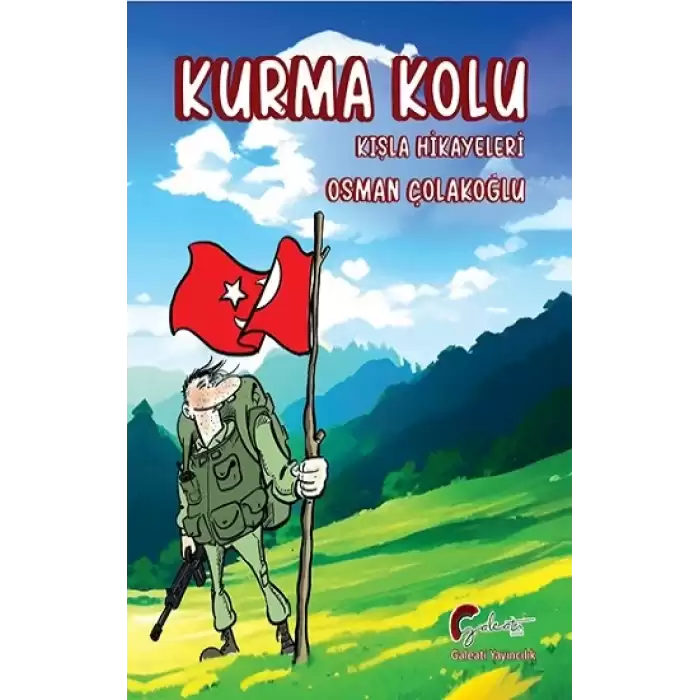 Kurma Kolu, Kışla Hikayeleri