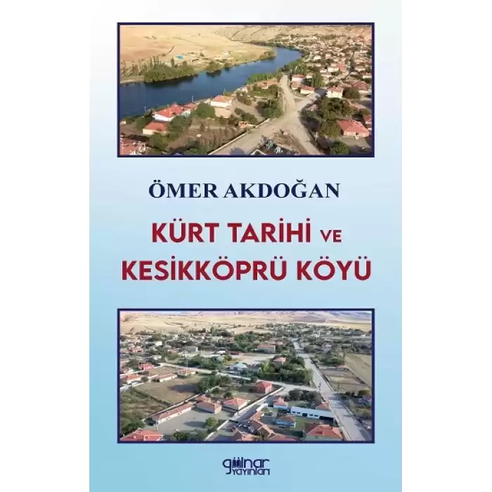 Kürt Tarihi ve Kesikköprü Köyü