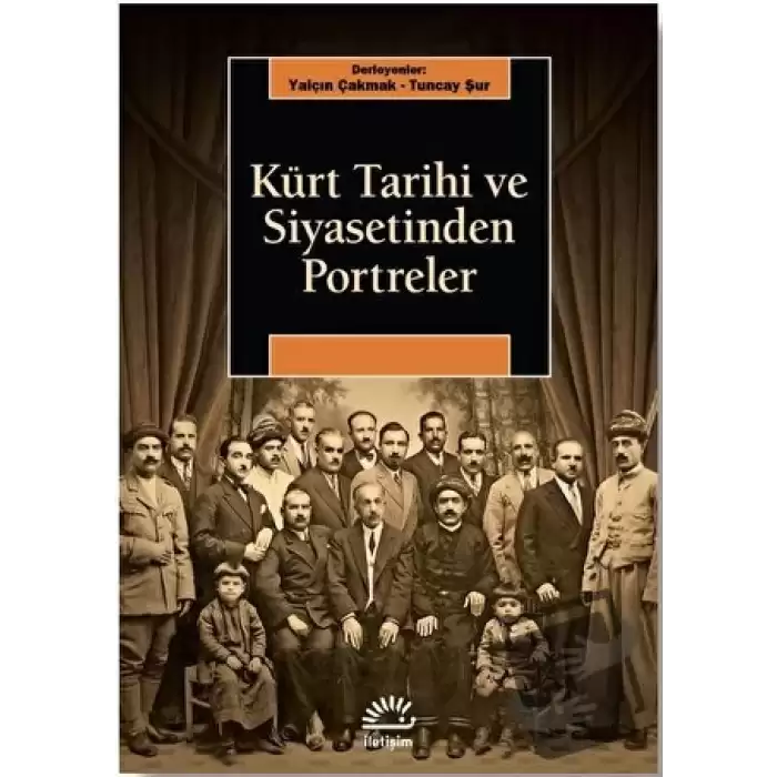 Kürt Tarihi ve Siyasetinden Portreler