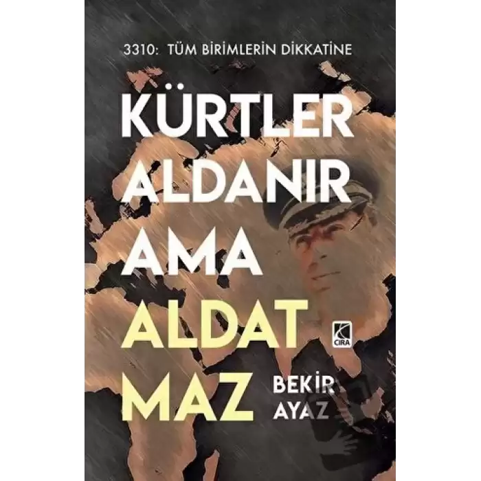 Kürtler Aldanır Ama Aldatmaz