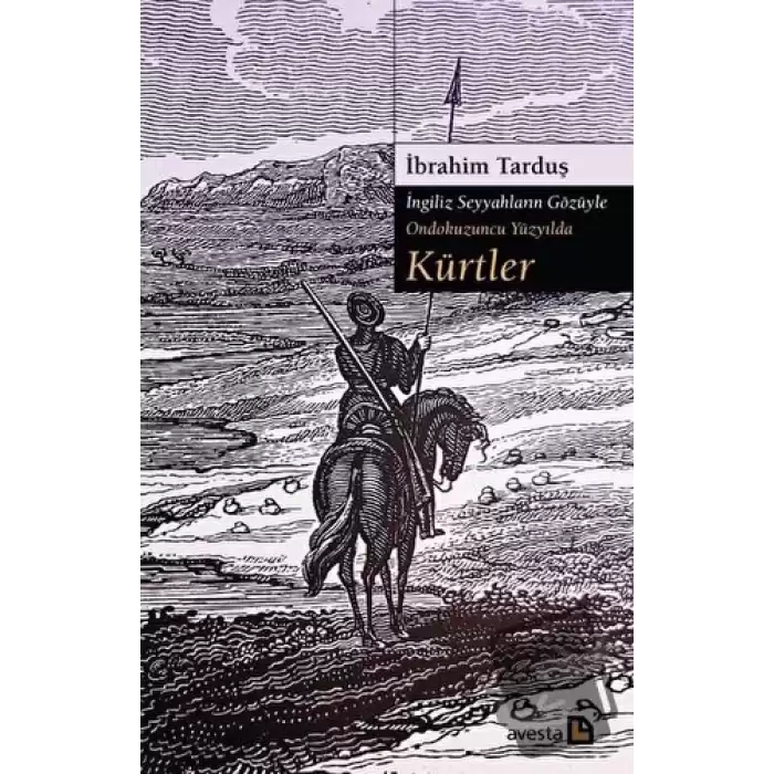 Kürtler - İngiliz Seyyahların Gözüyle Ondokuzuncu Yüzyılda