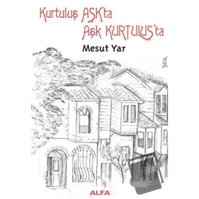 Kurtuluş Aşk’ta Aşk Kurtuluş’ta