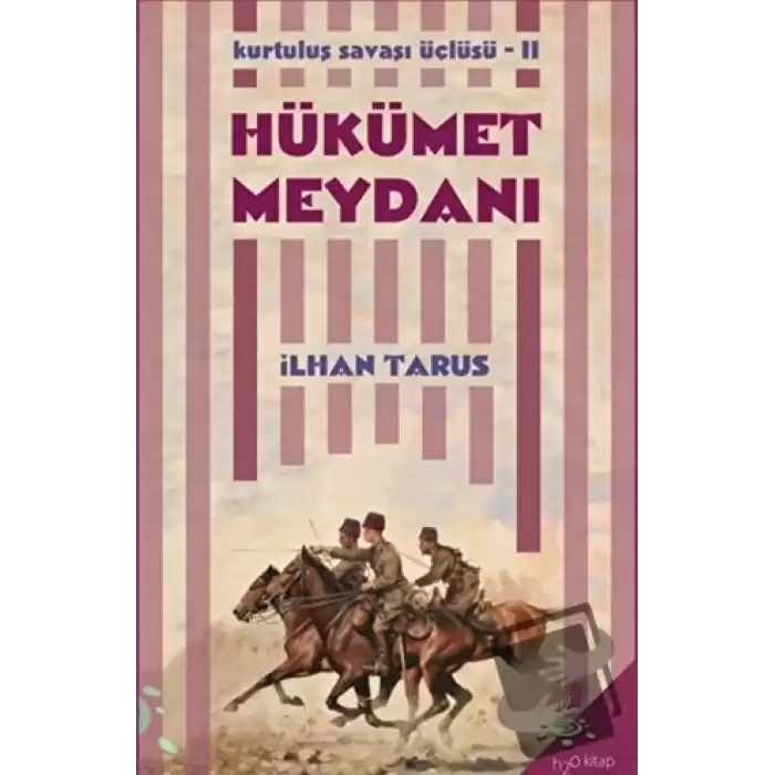 Kurtuluş Savaşı Üçlüsü 2 - Hükümet Meydanı