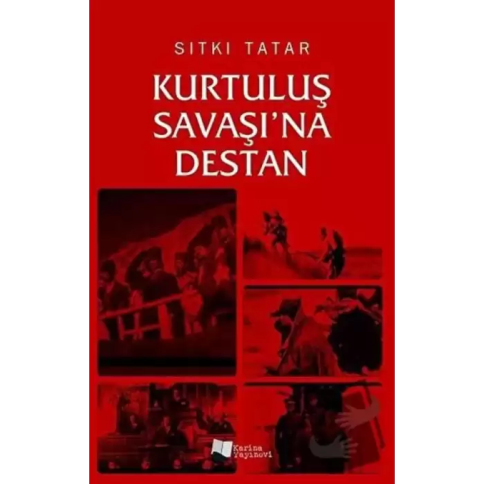 Kurtuluş Savaşı’na Destan