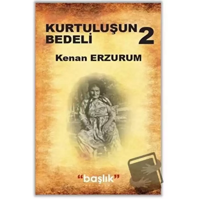 Kurtuluşun Bedeli 2