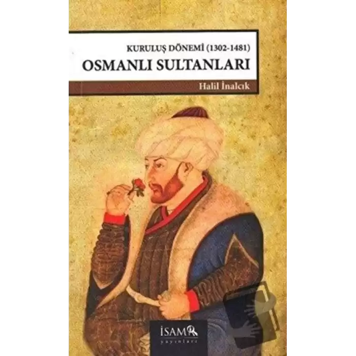 Kuruluş Dönemi Osmanlı Sultanları