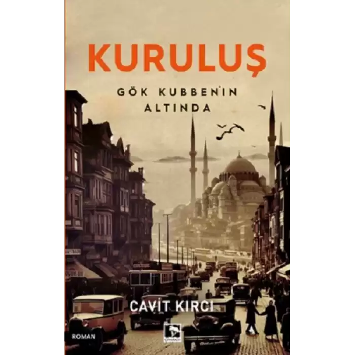 Kuruluş Gök Kubbenin Altında