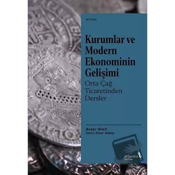 Kurumlar ve Modern Ekonominin Gelişimi - Orta Çağ Ticaretinden Dersler