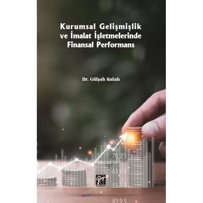 Kurumsal Gelişmişlik ve İmalat İşletmelerinde Finansal Performans