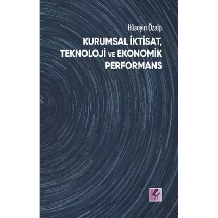 Kurumsal İktisat, Teknoloji ve Ekonomik Performans